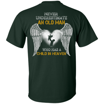 Never Undertimate An Old Man Has Child In Heaven-T-Shirt & Hoodie-Classic T-Shirt-Forest Green