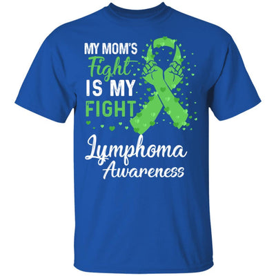My Mom's Fight Is My Fight Lymphoma Awareness-T-Shirt & Hoodie-Classic T-Shirt-Royal