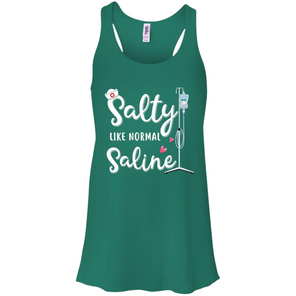 Salty Like Normal Saline Funny Nurse Gift-T-Shirt & Tank Top-Women's Flowy Racerback Tank-Kelly Green