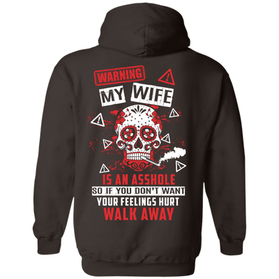 Warning my wife is An A**hole-T-Shirt & Hoodie-Pullover Hoodie-Dark Chocolate