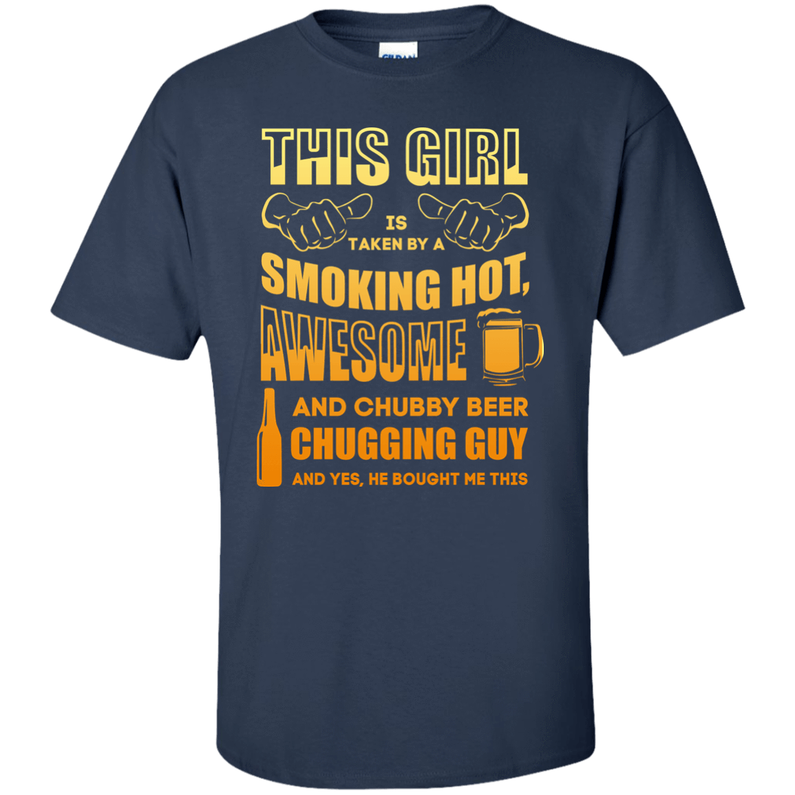 Taken By Hot Chubby Beer Chugging Guy-T-Shirt & Hoodie-Classic T-Shirt-Navy