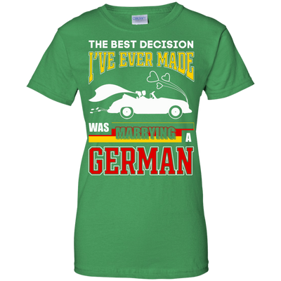 I've Ever Made Was Marrying A German-T-Shirt & Hoodie-Women's T-Shirt-Irish Green
