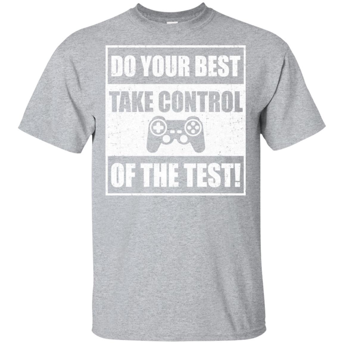 Do Your Best Testing Take Control Of The Test Game-T-Shirt & Hoodie-Classic T-Shirt-Sport Grey