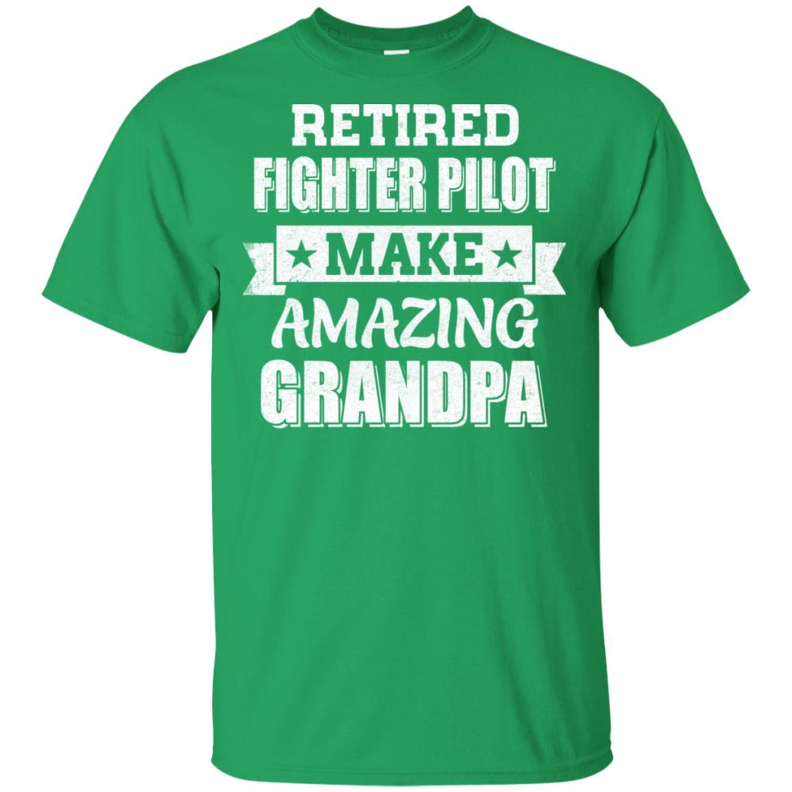 Funny Retired Fighter Pilot Make Amazing Grandpa Gifts-T-Shirt & Hoodie-Classic T-Shirt-Irish Green