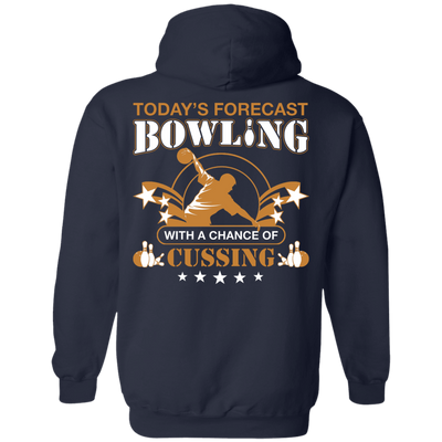Today's forecast BOWLING With A Chance Of Cussing-T-Shirt & Hoodie-Pullover Hoodie-Navy