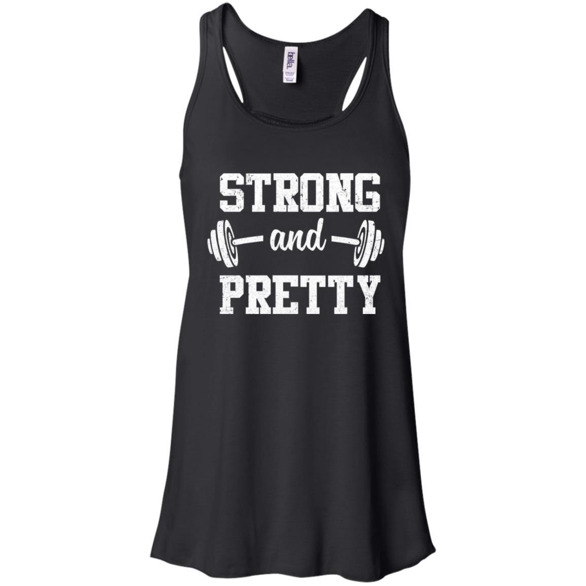 Strong And Pretty Funny Strongman Workout Gym Gift-T-Shirt & Tank Top-Women's Flowy Racerback Tank-Black