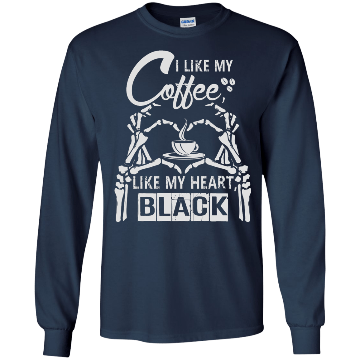 I Like My Coffee Like My Heart Black-T-Shirt & Hoodie-Long Sleeve T-Shirt-Navy
