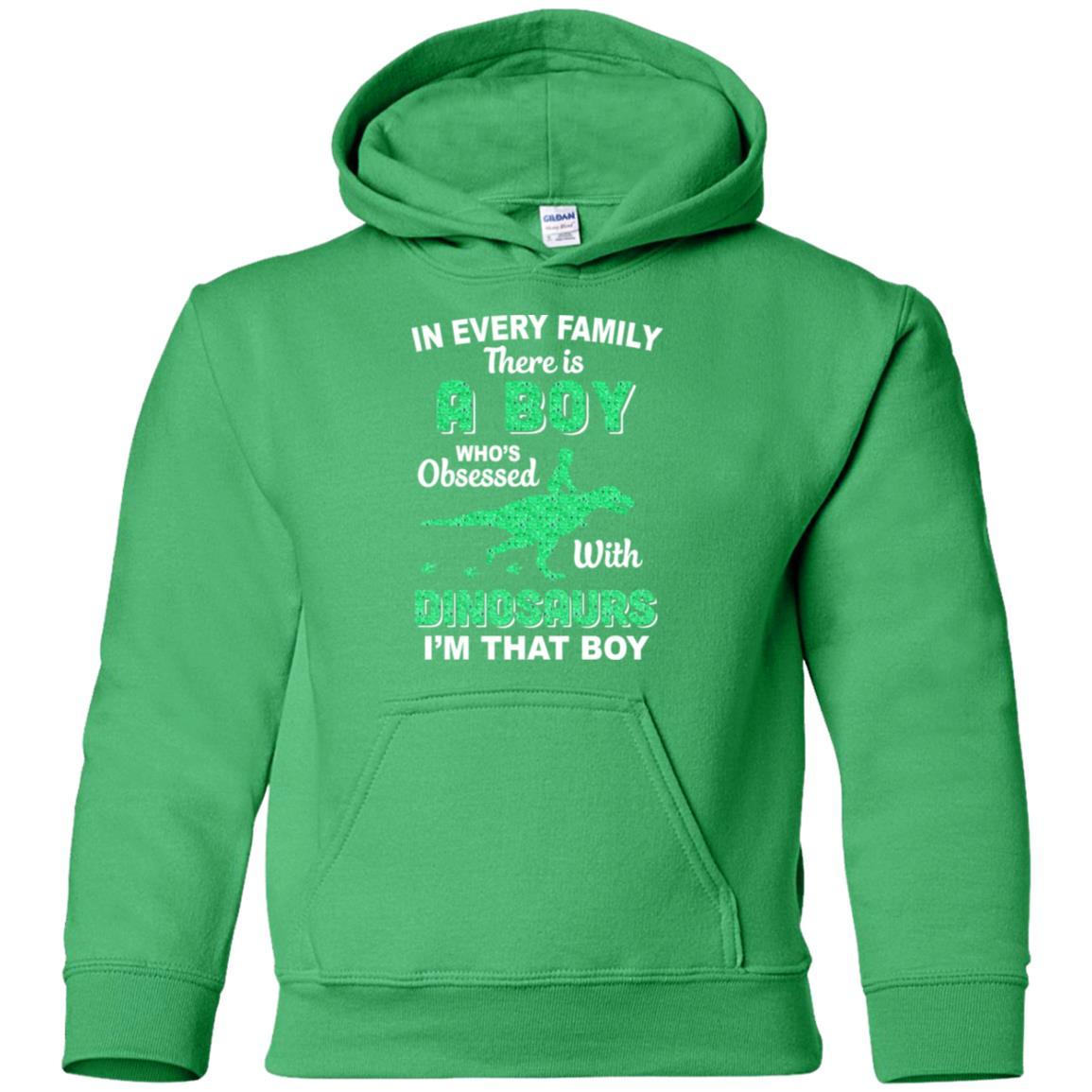 A Boy Who's Obsessed With Dinosaurs I Am That Boy Kids Youth-Youth Shirt-Youth Pullover Hoodie-Irish Green
