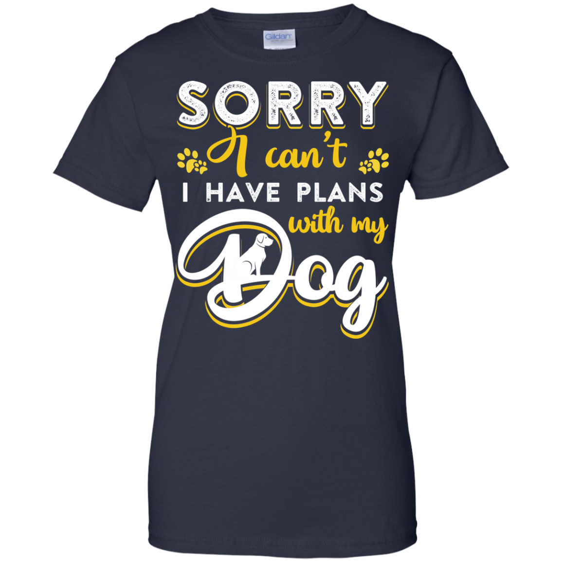 Sorry I Can't I Have Plans With My Dog-T-Shirt & Hoodie-Women's T-Shirt-Navy