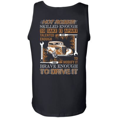 Hot Rodder Skulled Enough To Take It Apart-T-Shirt & Hoodie-Unisex Tank-Black