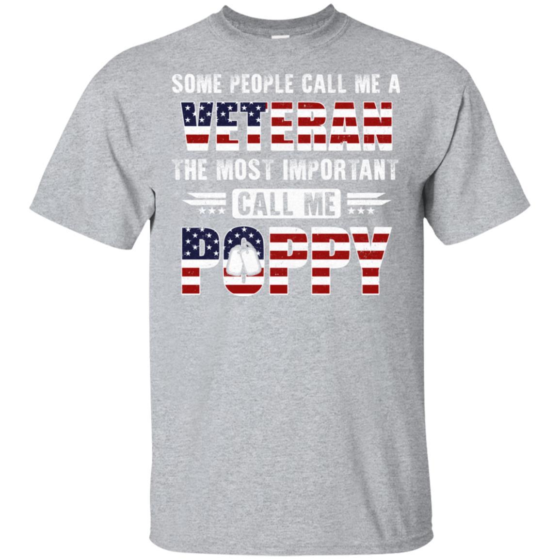 Some People Call Me A Veteran Poppy Fathers Day Gifts-T-Shirt & Hoodie-Classic T-Shirt-Sport Grey