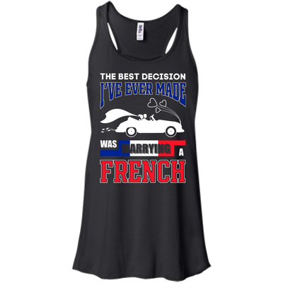 I've Ever Made Was Marrying A French-T-Shirt & Hoodie-Women's Flowy Racerback Tank-Black