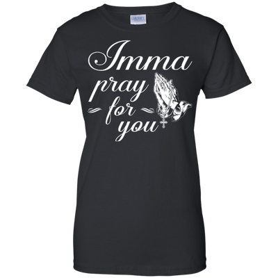 Imma Pray For You-T-Shirt & Hoodie-Women's T-Shirt-Black