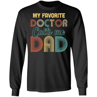 Vintage My Favorite Doctor Calls Me Dad Gifts-T-Shirt & Hoodie-Long Sleeve T-Shirt-Black