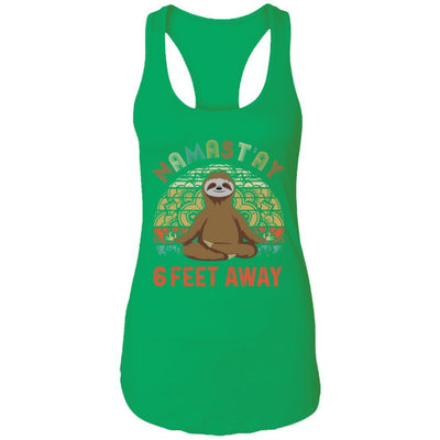Funny Yoga Sloth Namast'ay 6 Feet Away-T-Shirt & Tank Top-Women's Ideal Racerback Tank-Kelly Green