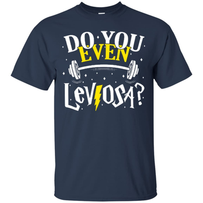 Do You Even Leviosa-T-Shirt & Hoodie-Classic T-Shirt-Navy