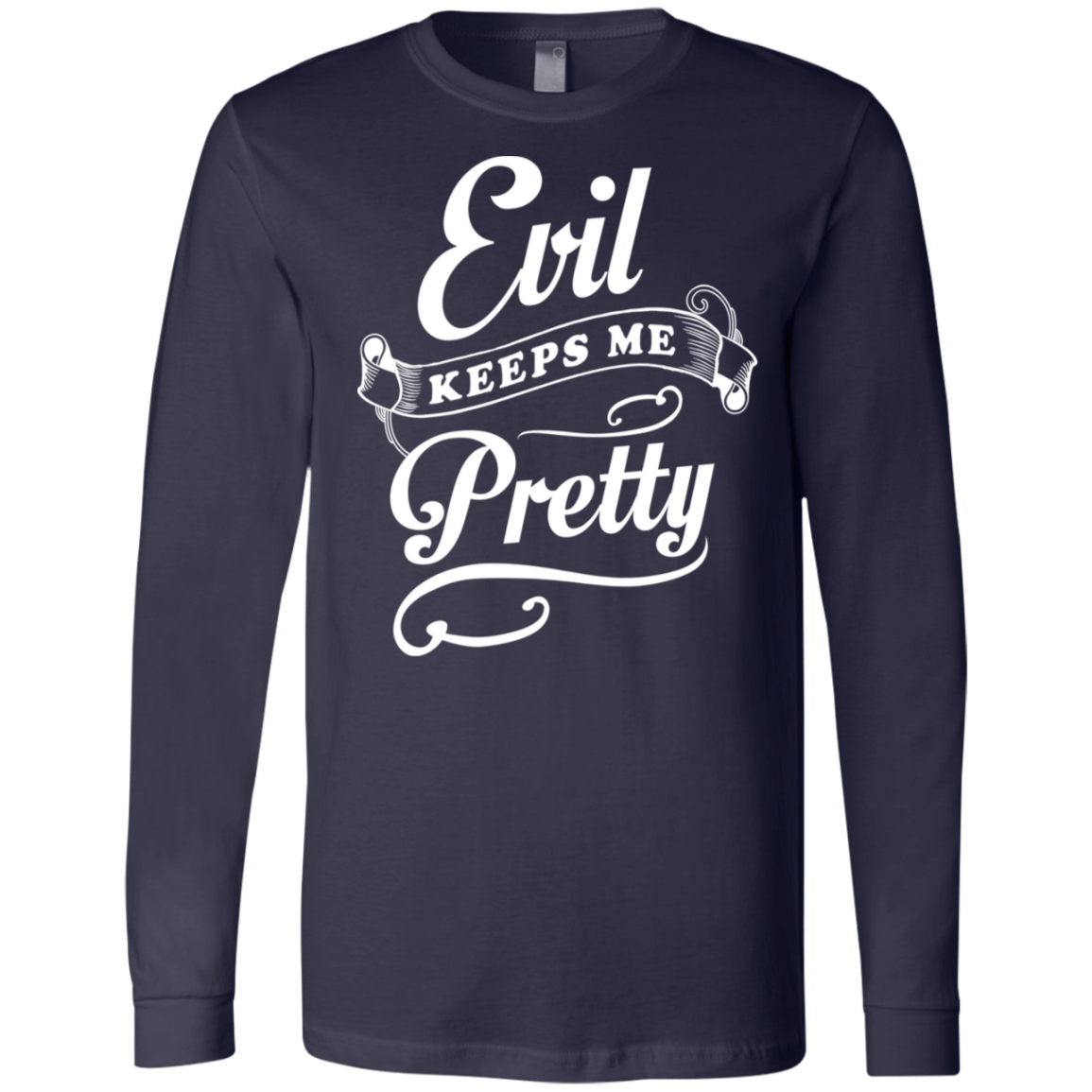 Evil Keeps Me Pretty-T-Shirt & Tank Top-Long Sleeve T-Shirt-Navy