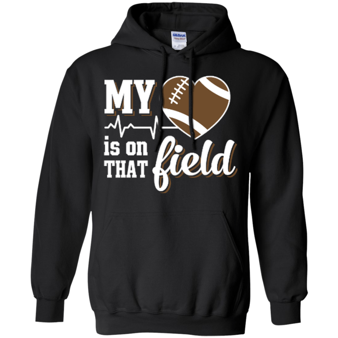 My Heart Is On That Field Football-T-Shirt & Hoodie-Pullover Hoodie-Black