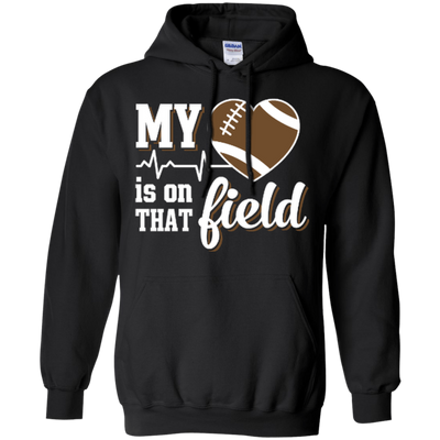My Heart Is On That Field Football-T-Shirt & Hoodie-Pullover Hoodie-Black