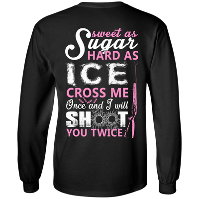 Sweet as Sugar Hard as Ice Cross Me Once-T-Shirt & Hoodie-Long Sleeve T-Shirt-Black