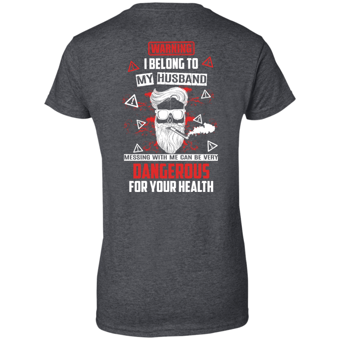 Warning I Belong To My Husband T Shirt-T-Shirt & Hoodie-Women's T-Shirt-Dark Heather