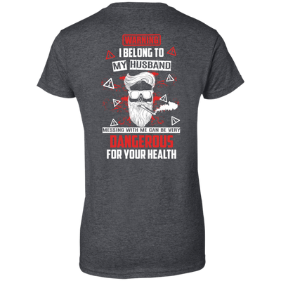 Warning I Belong To My Husband T Shirt-T-Shirt & Hoodie-Women's T-Shirt-Dark Heather