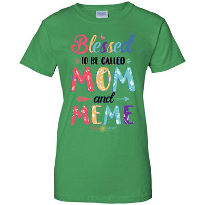 Blessed To Be Called Mom And Meme Mothers Day Gift-T-Shirt & Hoodie-Women's T-Shirt-Irish Green