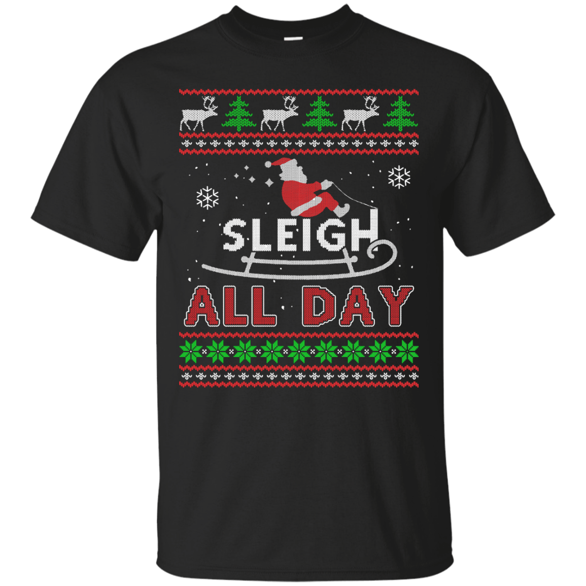 Sleigh All Day-T-Shirt & Hoodie-Classic T-Shirt-Black
