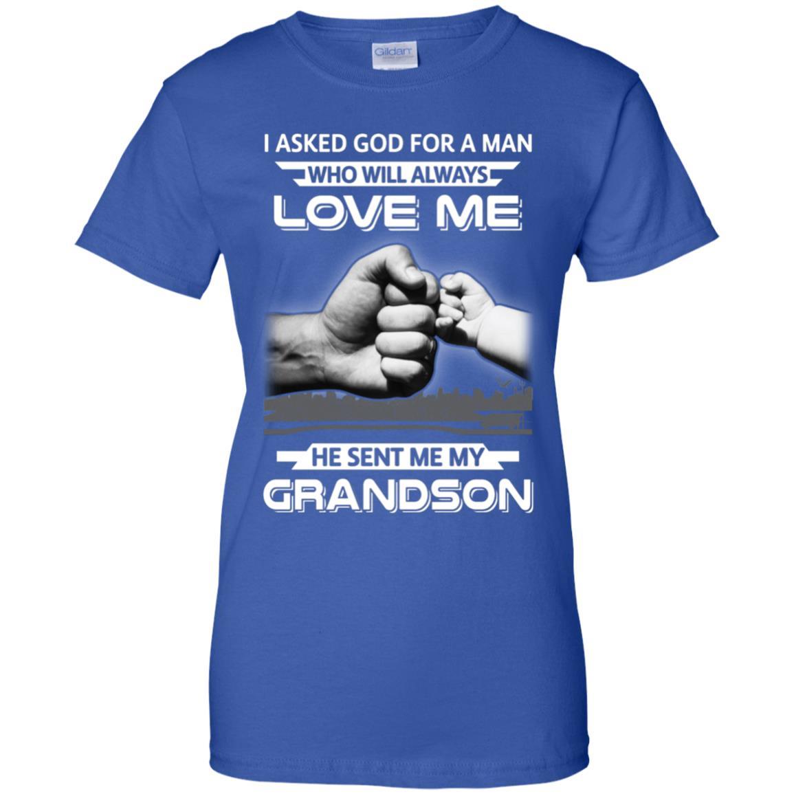I Asked God For A Man Love Me He Sent Me My Grandson-T-Shirt & Hoodie-Women's T-Shirt-Royal