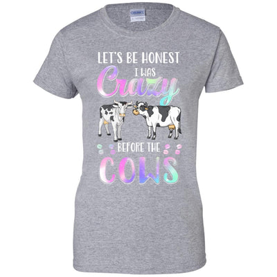 Let's Be Honest I Was Crazy Before The Cows-T-Shirt & Tank Top-Women's T-Shirt-Sport Grey