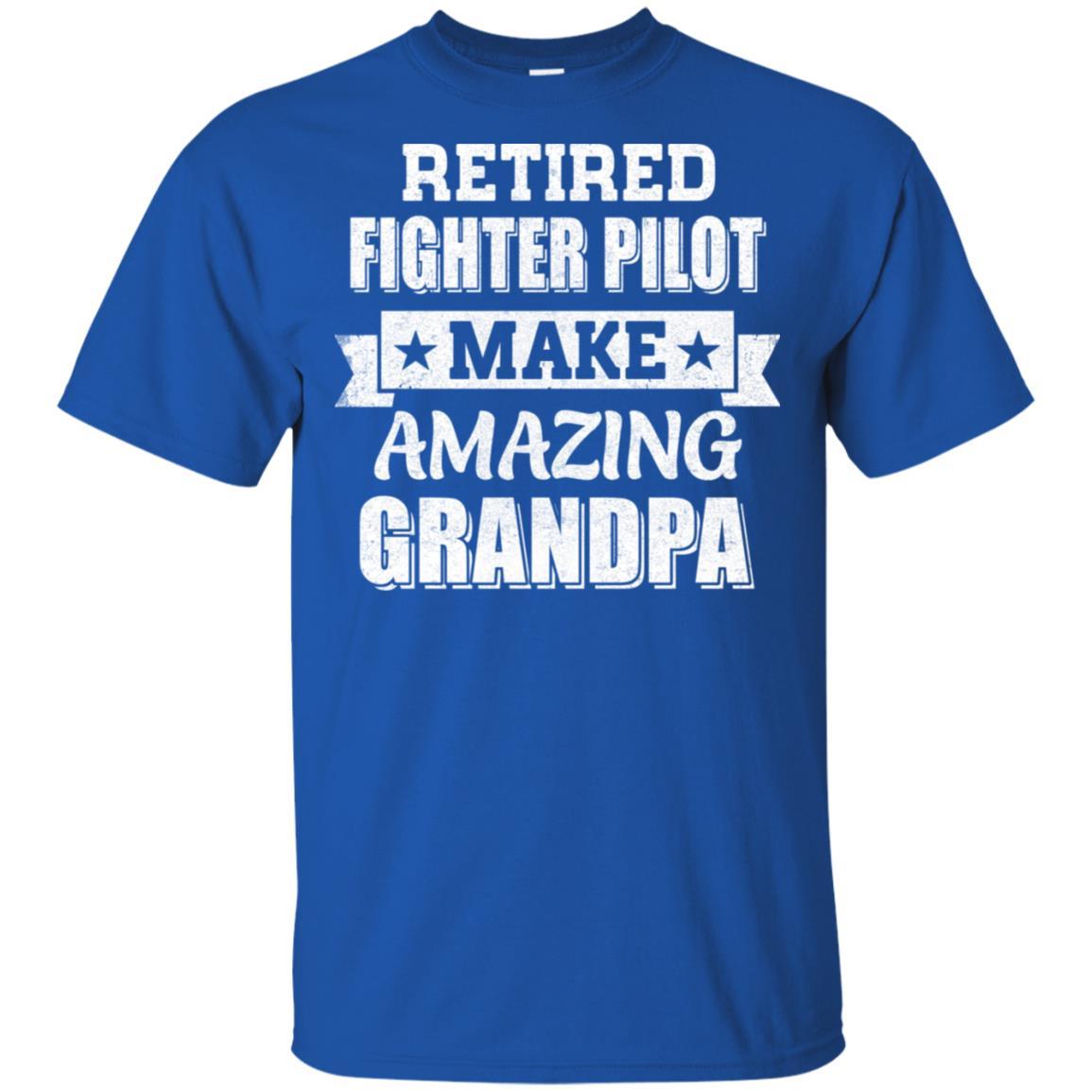 Funny Retired Fighter Pilot Make Amazing Grandpa Gifts-T-Shirt & Hoodie-Classic T-Shirt-Royal