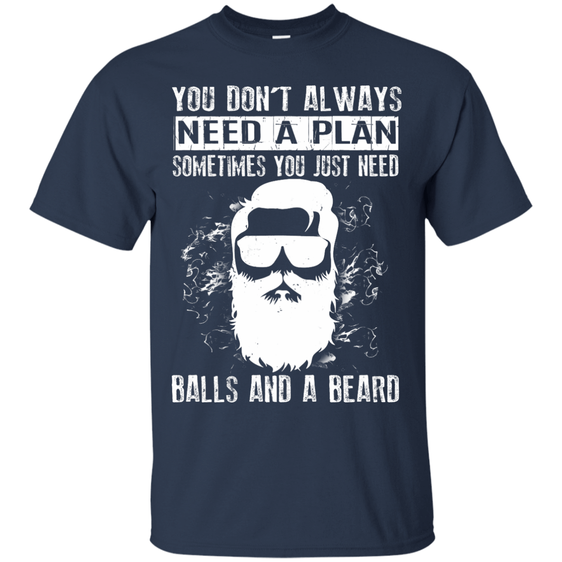 You Just Need Balls And A Beard-T-Shirt & Hoodie-Classic T-Shirt-Navy