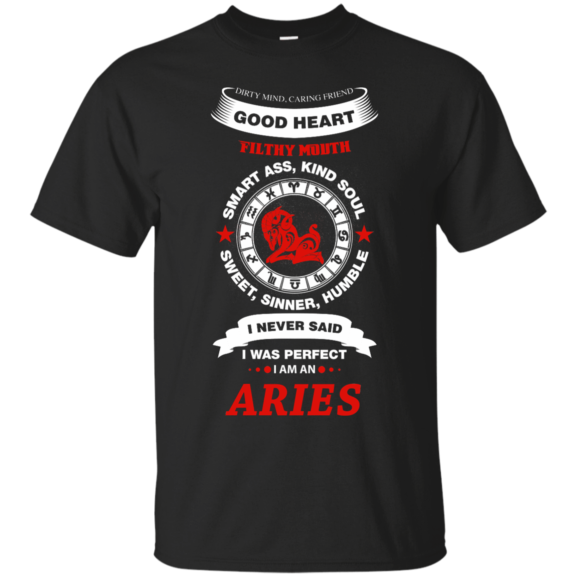 I Never Said I Was Perfect I Am An ARIES-T-Shirt & Hoodie-Classic T-Shirt-Black