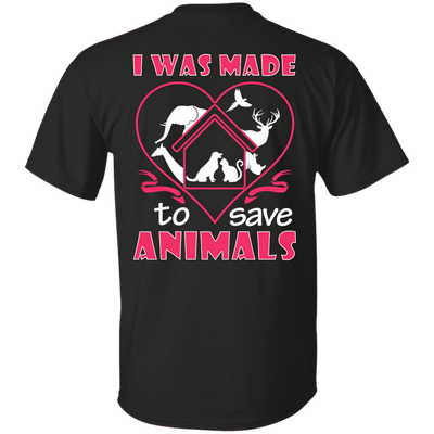 I Was Made To Save Animals-T-Shirt & Hoodie-Classic T-Shirt-Black