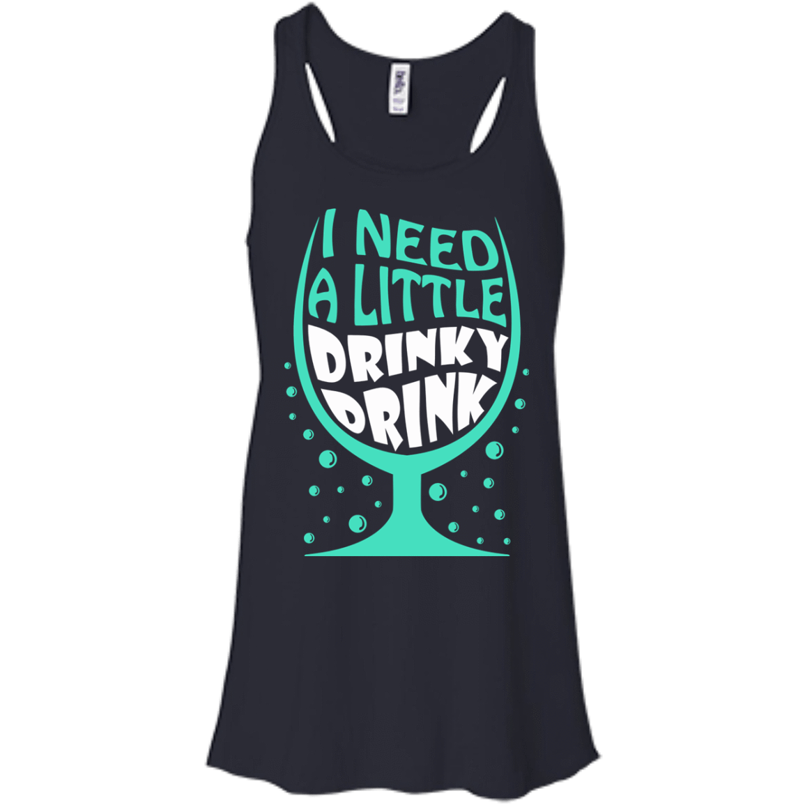I Need A Little Drinky Drink-T-Shirt & Hoodie-Women's Flowy Racerback Tank-Midnight