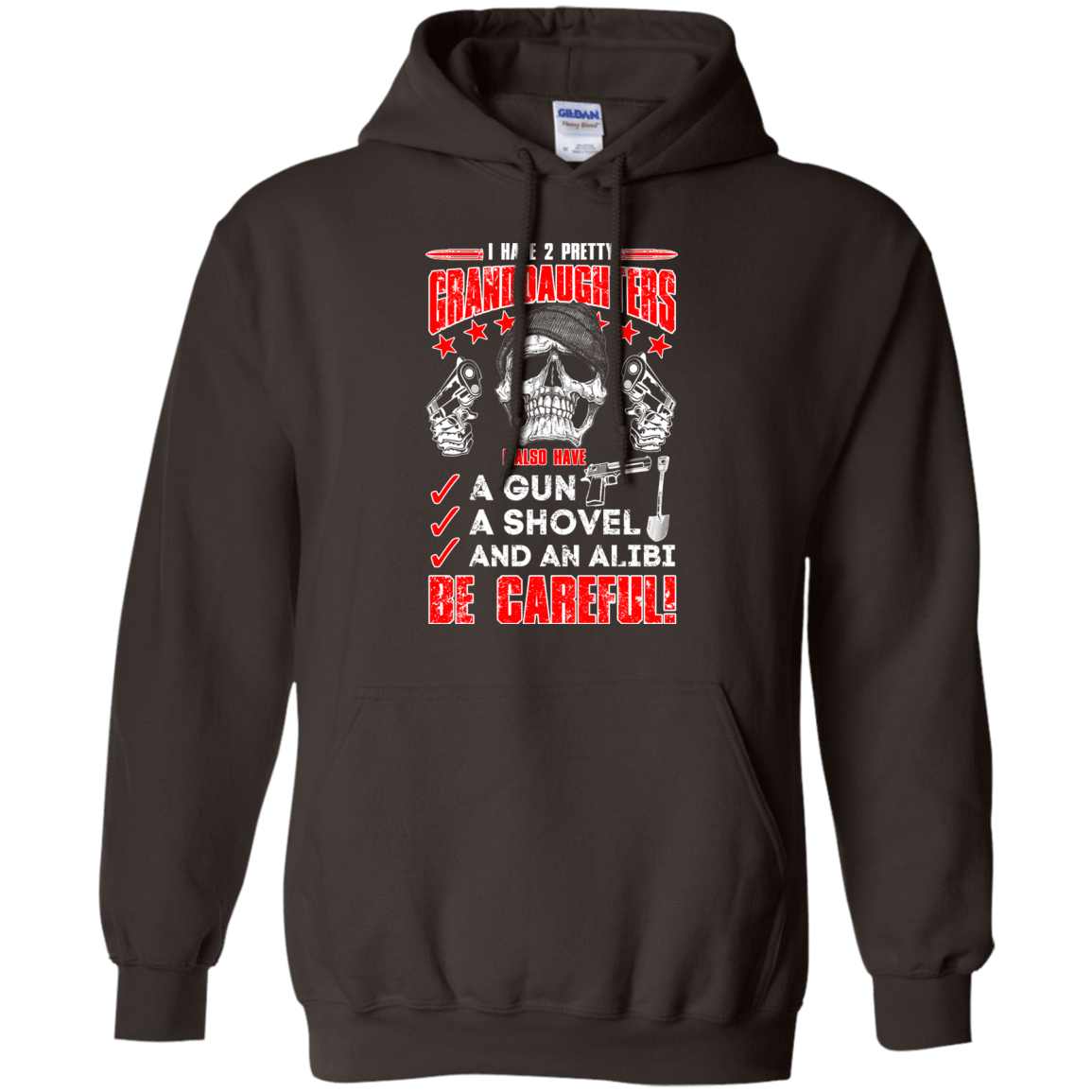 I HAVE TWO PRETTY GRANDDAUGHTERS-T-Shirt & Hoodie-Pullover Hoodie-Dark Chocolate