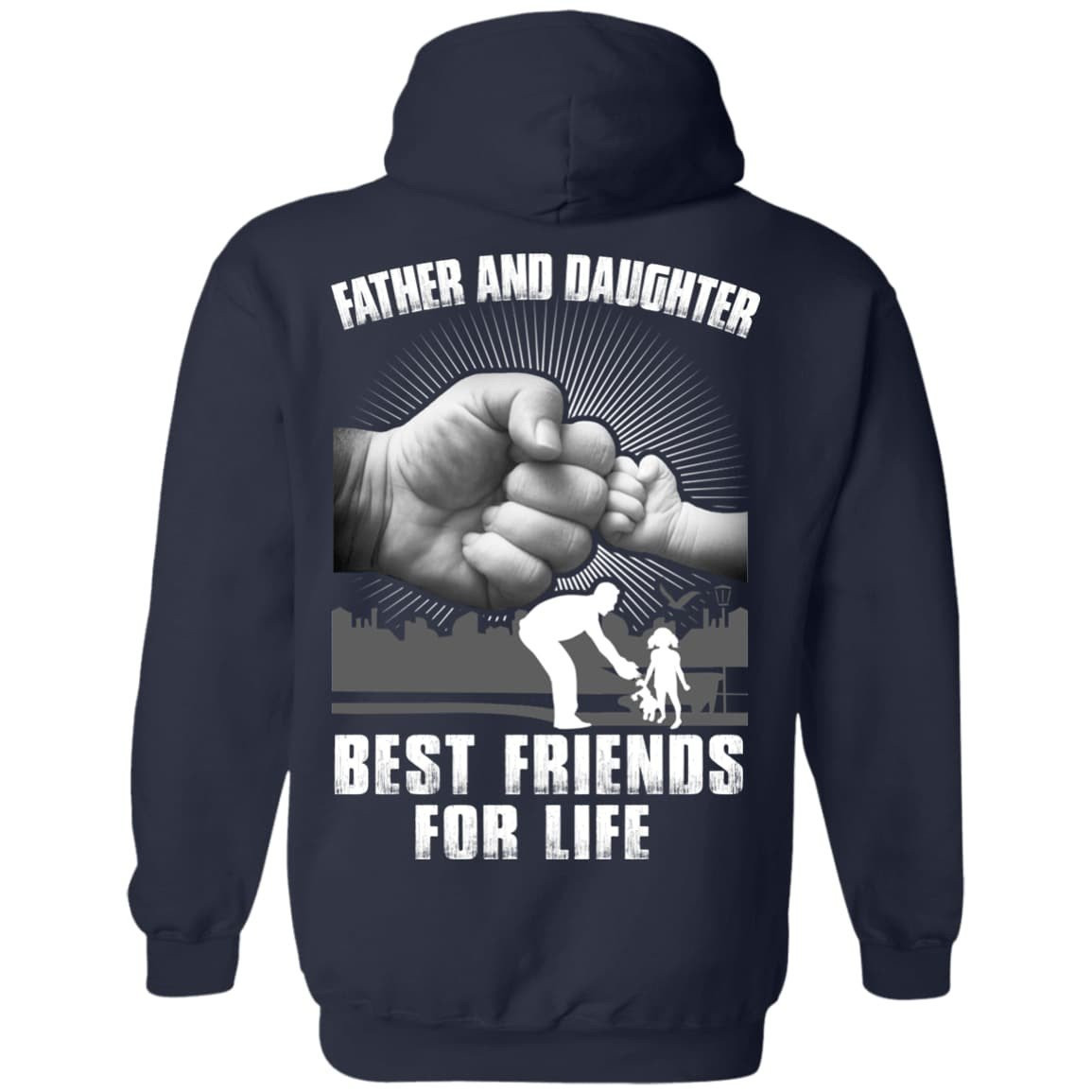 Father And Daughter Best Friends For Life-T-Shirt & Hoodie-Pullover Hoodie-Navy