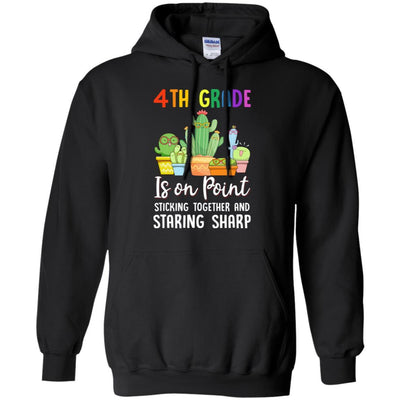 4th Grade Is On Point 1St Day Of School Cactus Teacher-T-Shirt & Hoodie-Pullover Hoodie-Black