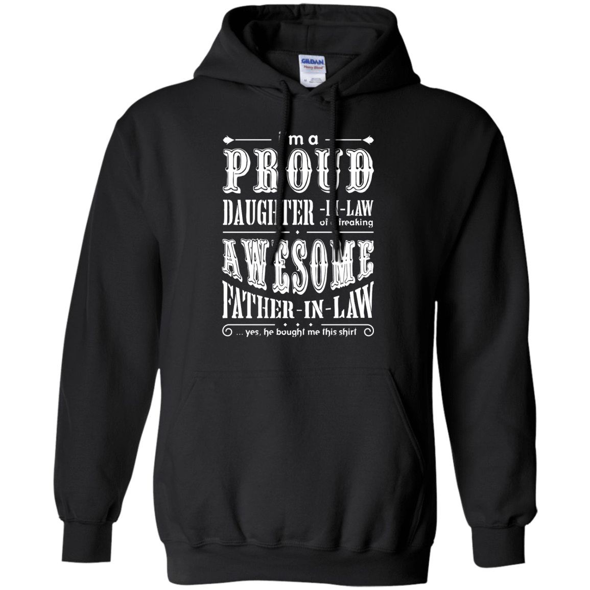 I'm A Proud Daughter In Law Of A Freaking Awesome Father In Law-T-Shirt & Hoodie-Pullover Hoodie-Black