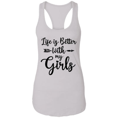 Life Is Better With My Girls-T-Shirt & Tank Top-Women's Ideal Racerback Tank-White
