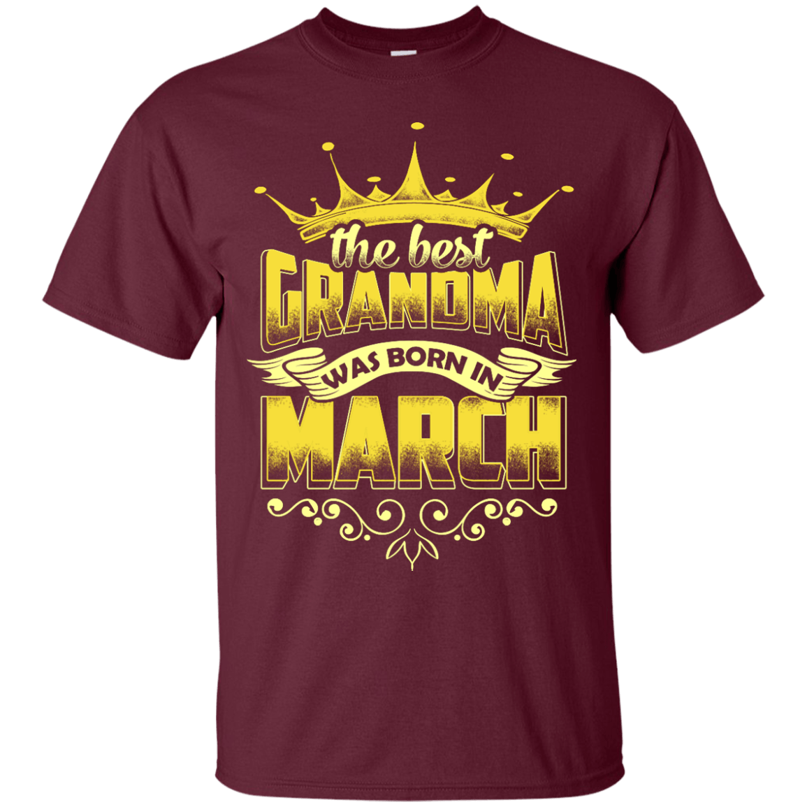 The Best Grandma Was Born In March-T-Shirt & Hoodie-Classic T-Shirt-Maroon