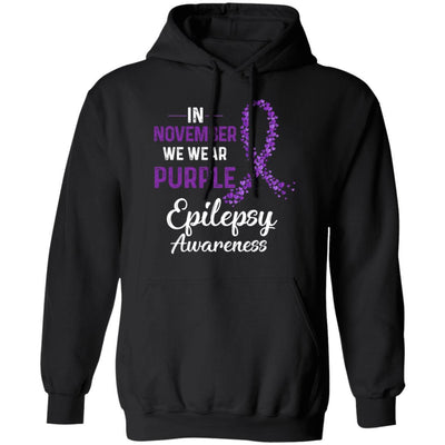 In November We Wear Purple Epilepsy Awareness-T-Shirt & Hoodie-Pullover Hoodie-Black