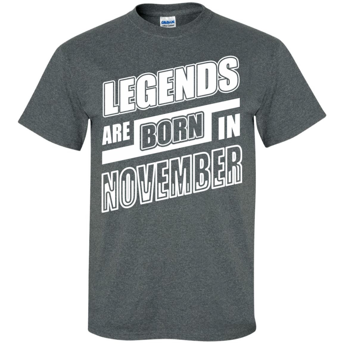 Legends are born in NOVEMBER-T-Shirt & Hoodie-Classic T-Shirt-Dark Heather