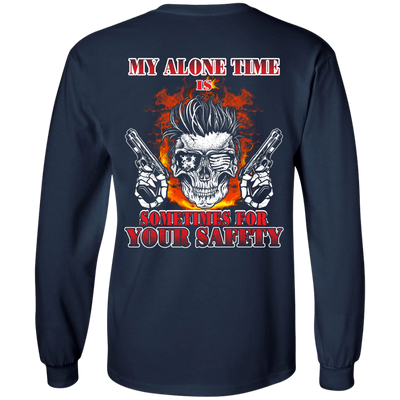 My Alone Time Is Sometimes For Your Safety-T-Shirt & Hoodie-Long Sleeve T-Shirt-Navy