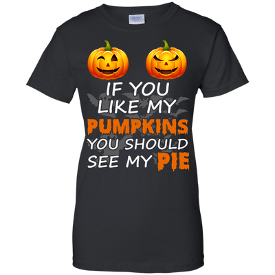 If You Like My Pumpkins You Should See My Pie-T-Shirt & Hoodie-Women's T-Shirt-Black