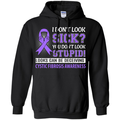 I Don't Look Sick Cystic Fibrosis Awareness-T-Shirt & Hoodie-Pullover Hoodie-Black