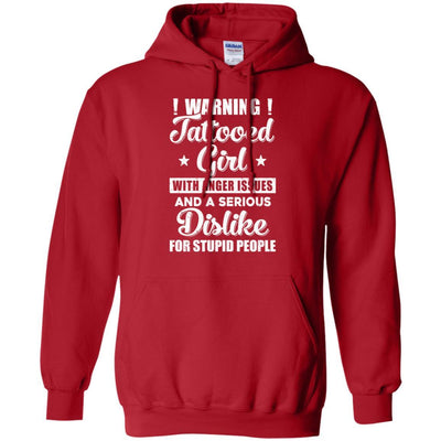 Warning Tattooed Girl With Anger Issues-T-Shirt & Tank Top-Pullover Hoodie-Red