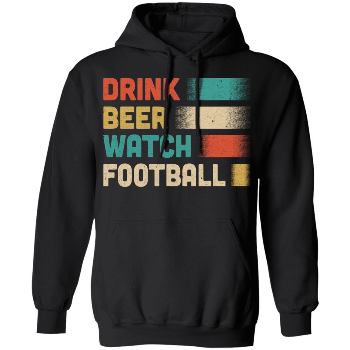 Vintage Drink Beer Watch Football For Gameday-T-Shirt & Hoodie-Pullover Hoodie-Black