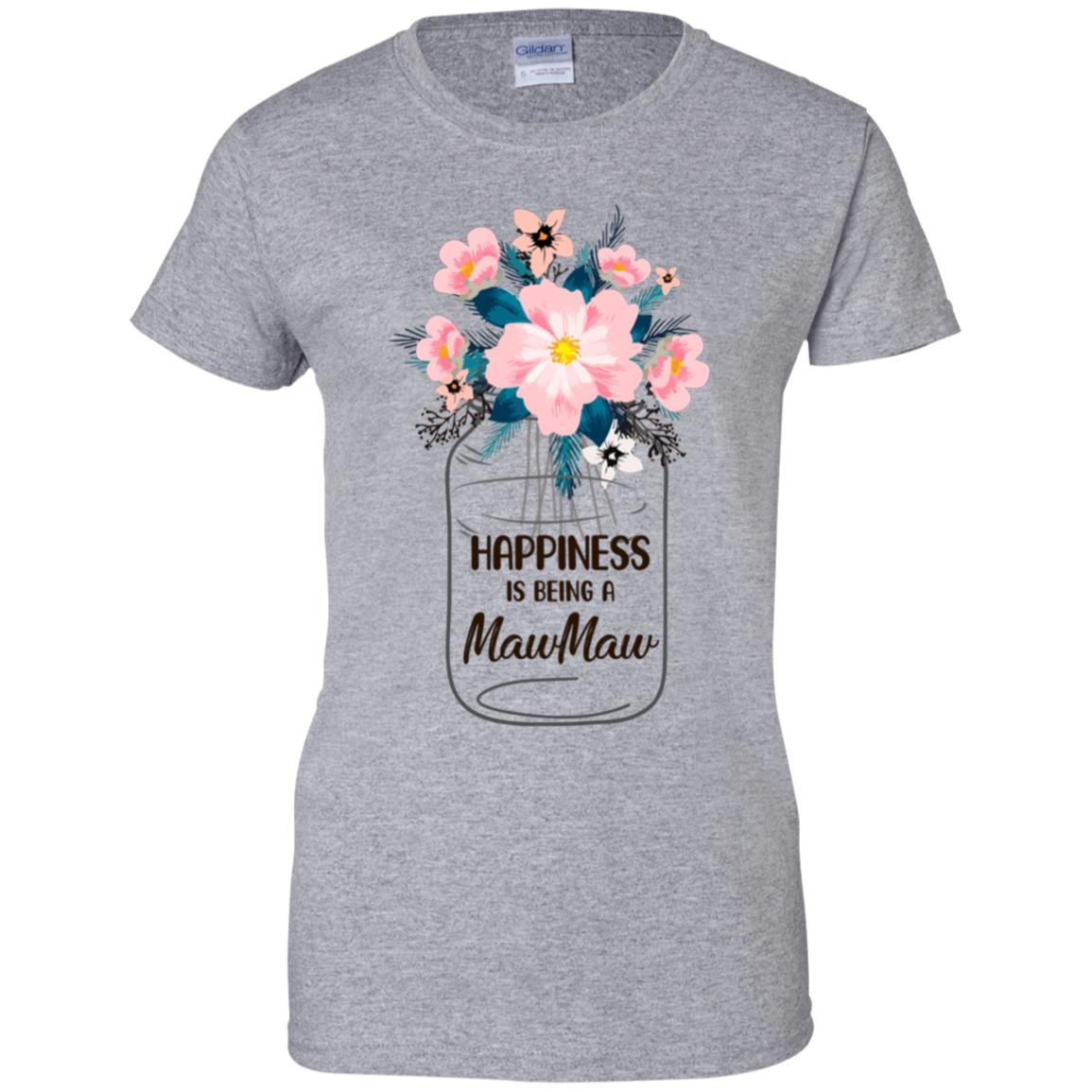 Happiness Is Being MawMaw Life Flower MawMaw Gifts-T-Shirt & Hoodie-Women's T-Shirt-Sport Grey