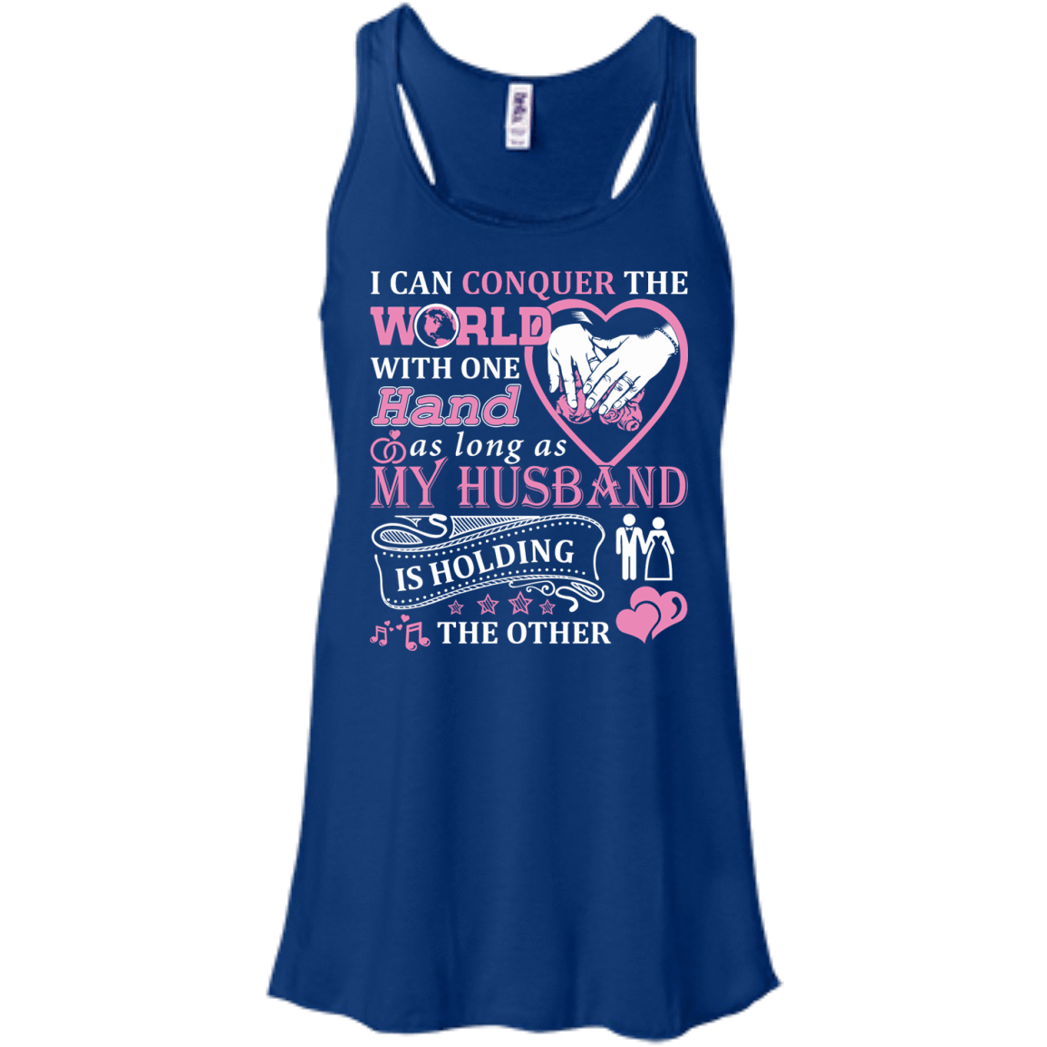 I Can Conquer The World With One Hand-T-Shirt & Hoodie-Women's Flowy Racerback Tank-True Royal